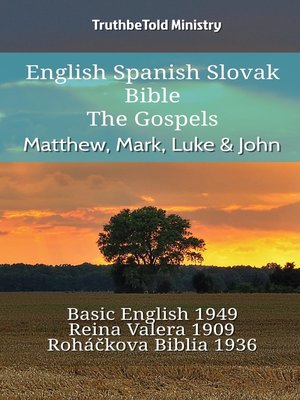 cover image of English Spanish Slovak Bible--The Gospels--Matthew, Mark, Luke & John